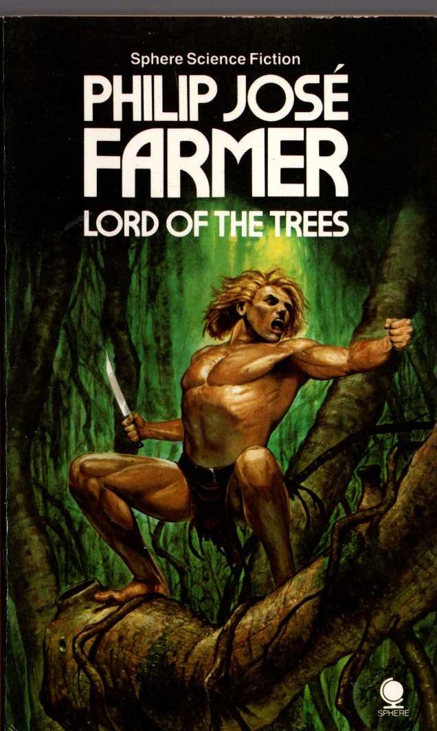 Philip Jose Farmer  LORD OF THE TREES front book cover image