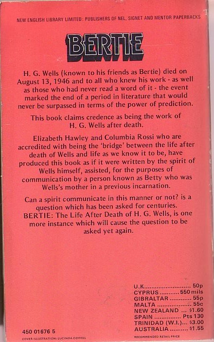 (Recounted by Elizabeth Hawley and Columbia Rossi) BERTIE: THE LIFE AFTER DEATH OF H.G.WELLS magnified rear book cover image