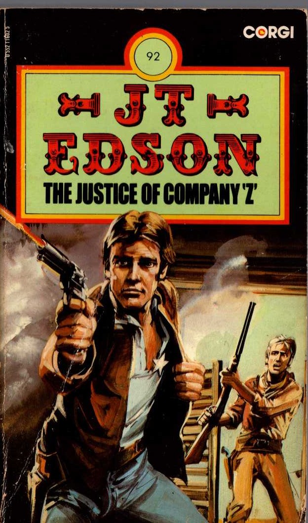 J.T. Edson  THE JUSTICE OF COMPANY 'Z' front book cover image