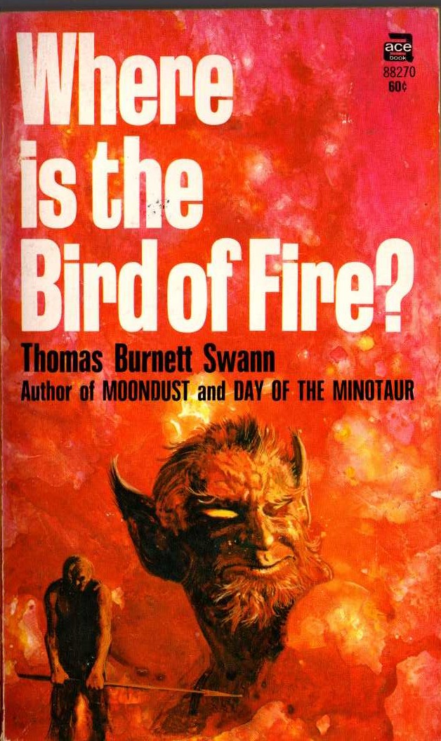 Thomas Burnett Swann  WHERE IS THE BIRD OF FIRE front book cover image