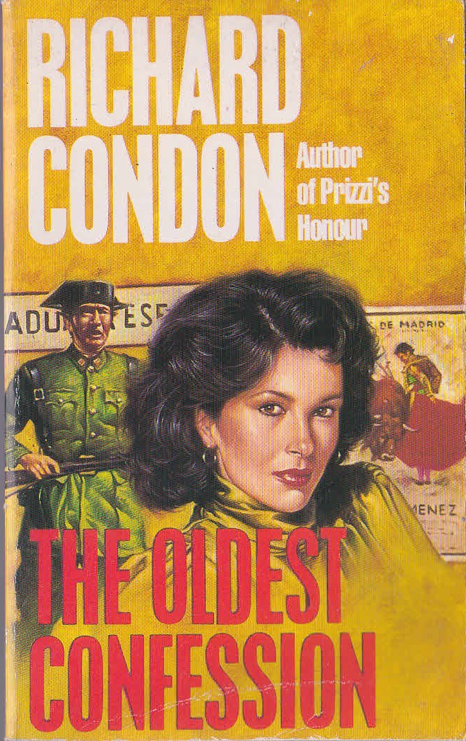 Richard Condon  THE OLDEST CONFESSION front book cover image