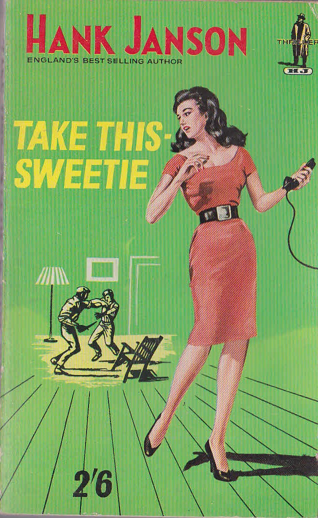 Hank Janson  TAKE THIS - SWEETIE front book cover image