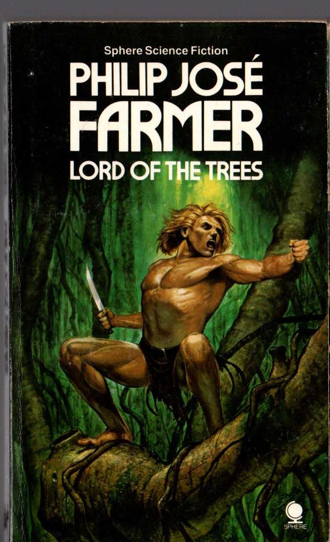 Philip Jose Farmer  LORD OF THE TREES front book cover image