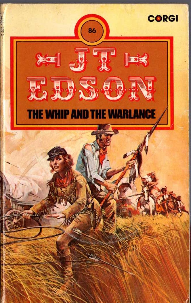 J.T. Edson  THE WHIP AND THE WARLANCE front book cover image