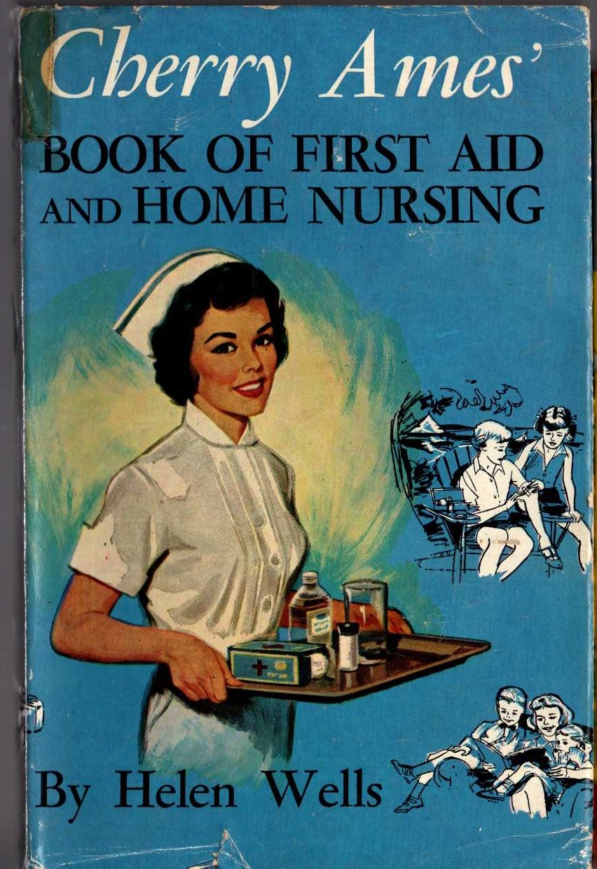 CHERRY AMES BOOK OF FIRST AID AND HOME NURSING front book cover image
