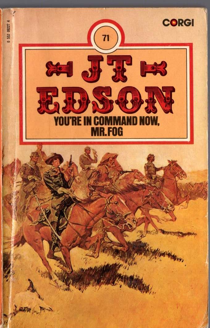 J.T. Edson  YOU'RE IN COMMAND NOW, MR.FOG front book cover image