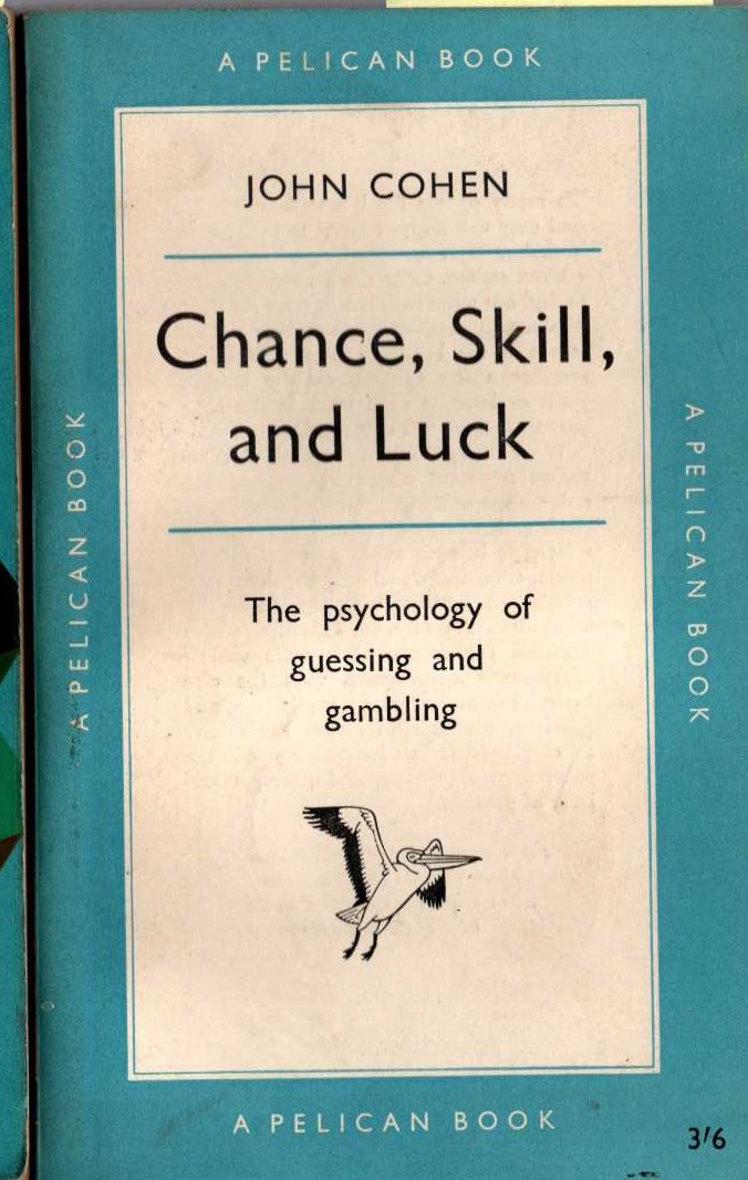 John Cohen  CHANCE, SKILL, AND LUCK front book cover image