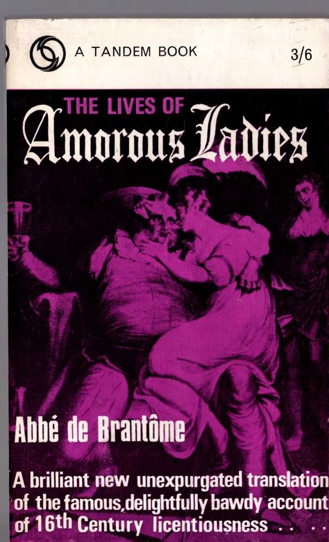 Abbe de Brantome  THE LIVES OF AMOROUS LADIES front book cover image