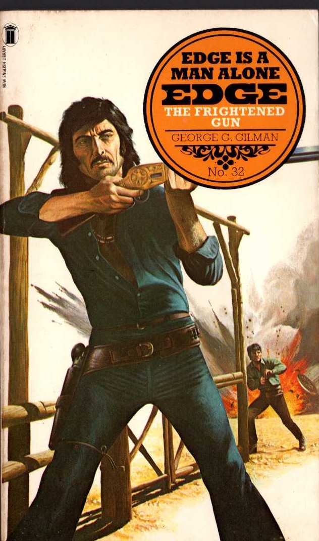 George G. Gilman  EDGE 32: THE FRIGHTENED GUN front book cover image