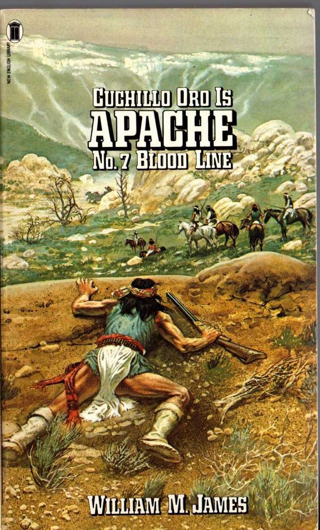 William M. James  APACHE 7: BLOOD LINE front book cover image