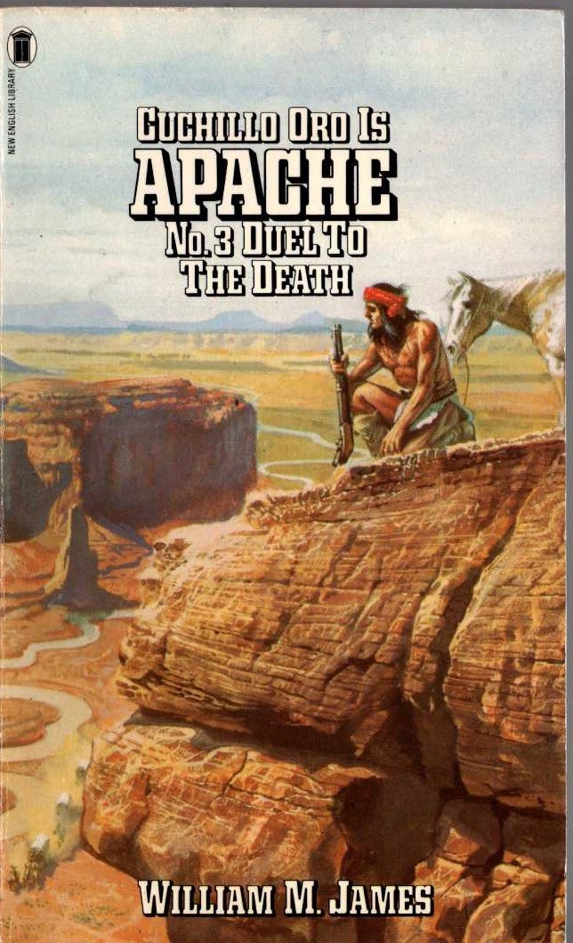 William M. James  APACHE 3: DUEL TO THE DEATH front book cover image