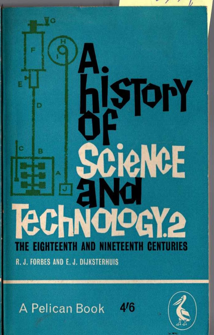 A HISTORY OF SCIENE AND TECHNOLOGY 2. The Eighteenth and Nineteenth Centuries front book cover image