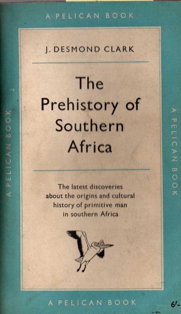J.Desmond Clarke  THE PREHISTORY OF SOUTHERN AFRICA front book cover image