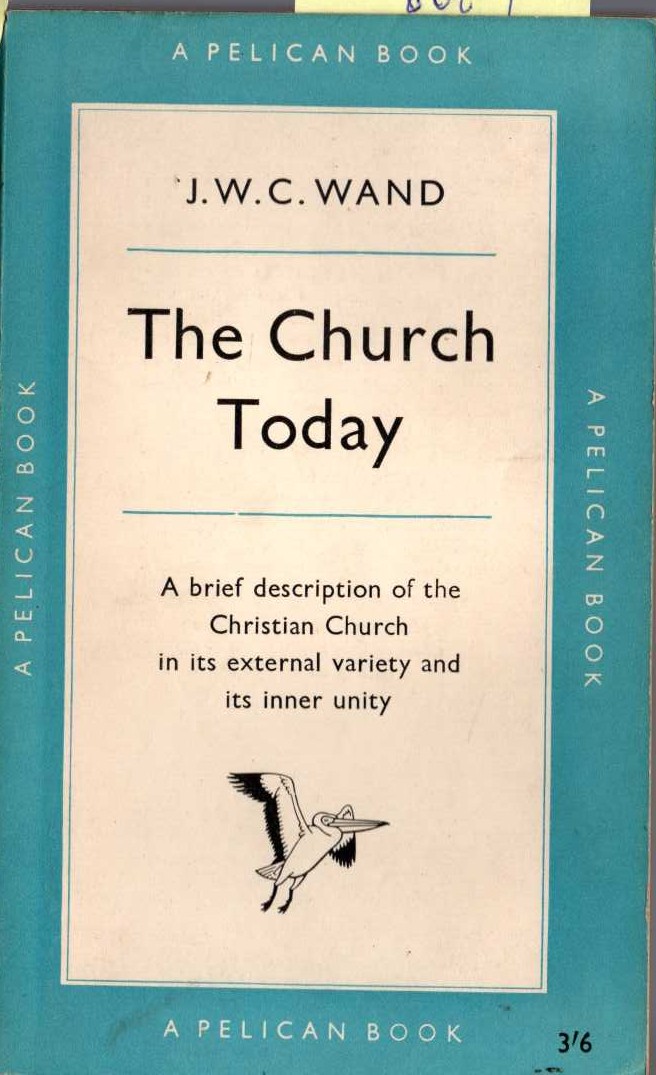 J.W.C. Wand  THE CHURCH TODAY front book cover image