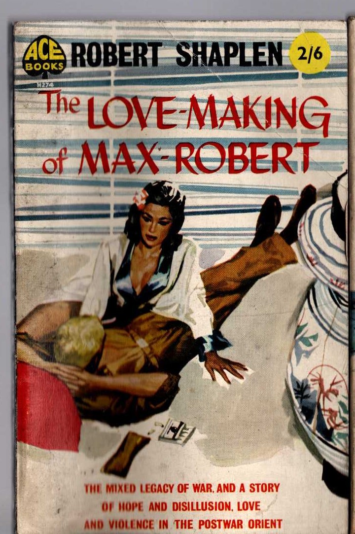 Robert Shaplen  THE LOVE-MAKING OF MAX-ROBERT front book cover image