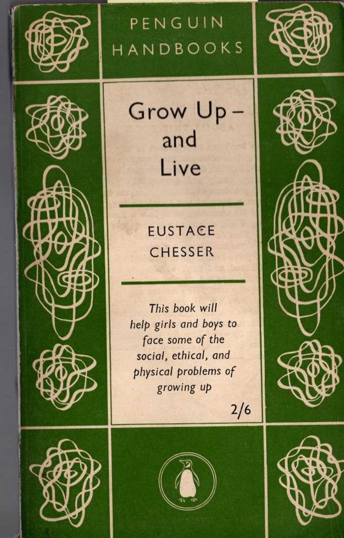 GROW UP AND LIVE by Eustace Chesser front book cover image