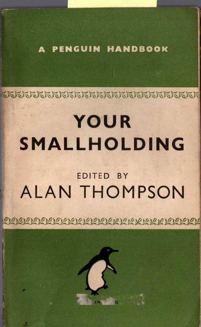 Alan Thompson (edits) YOUR SMALLHOLDING front book cover image