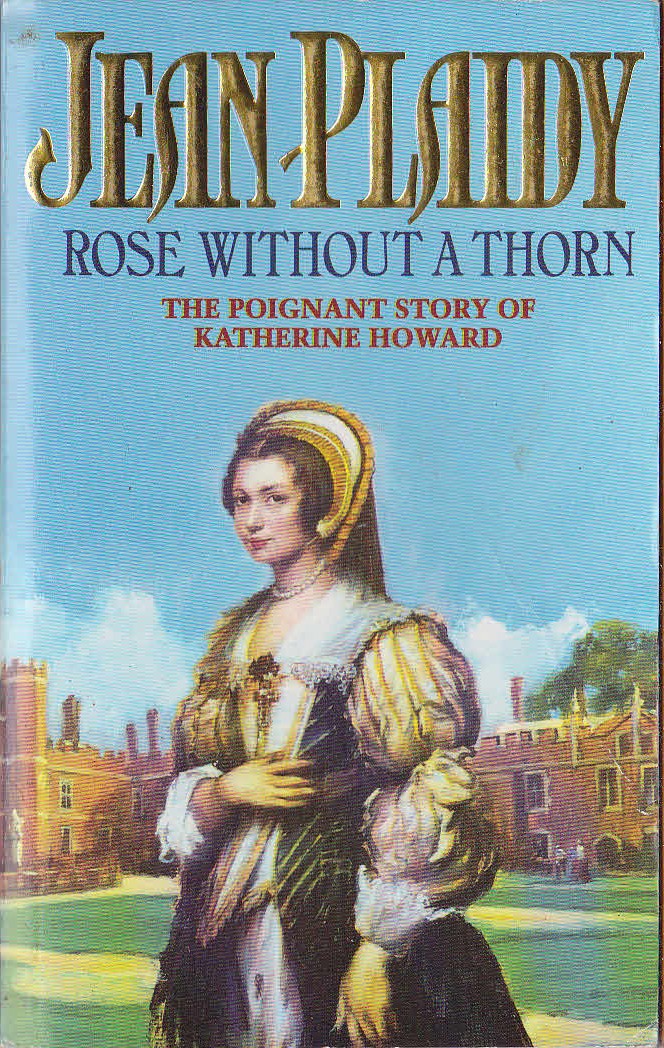 Jean Plaidy  ROSE WITHOUT A THORN front book cover image