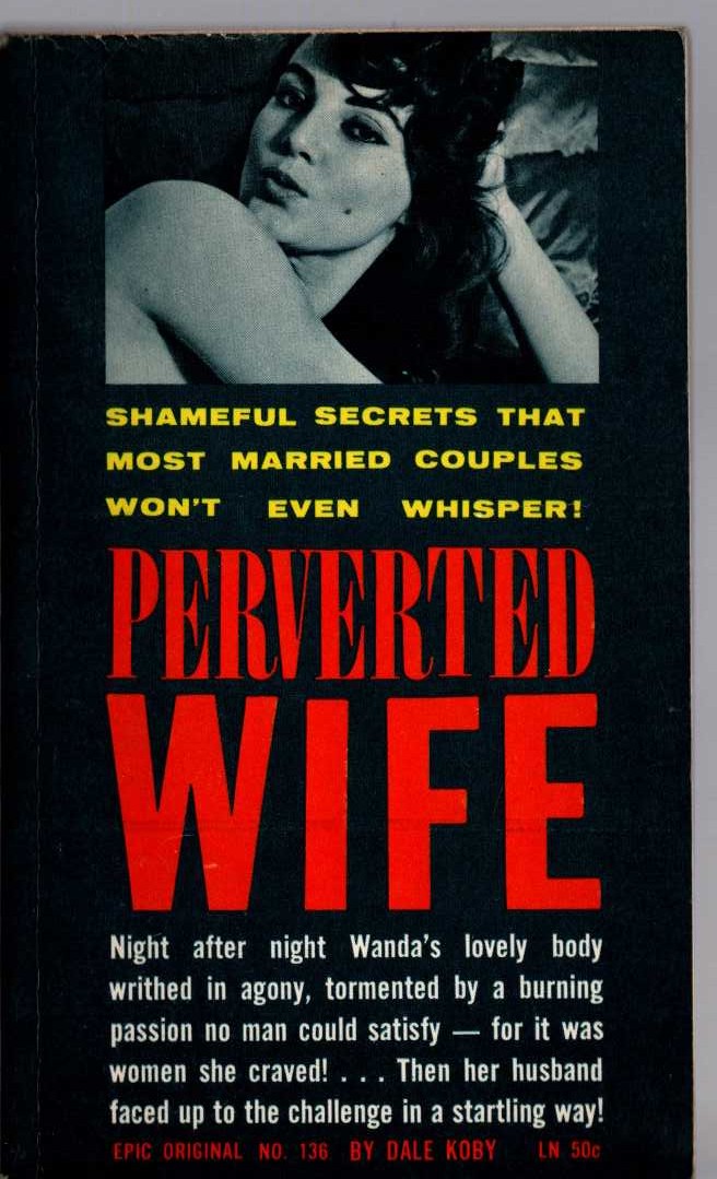 Dale Koby  PERVERTED WIFE front book cover image