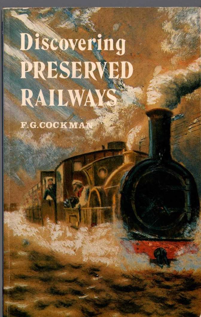 F.G. Cockman  DISCOVERING PRESERVED RAILWAYS front book cover image