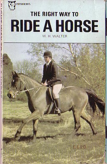 W.H. Walter  THE RIGHT WAY TO RIDE A HORSE front book cover image