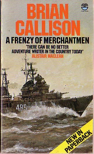 Brian Callison  A FRENZY OF MERCHANTMEN front book cover image