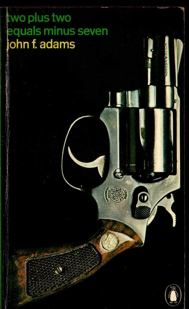 John F. Adams  TWO PLUS TWO EQUALS MINUS SEVEN front book cover image