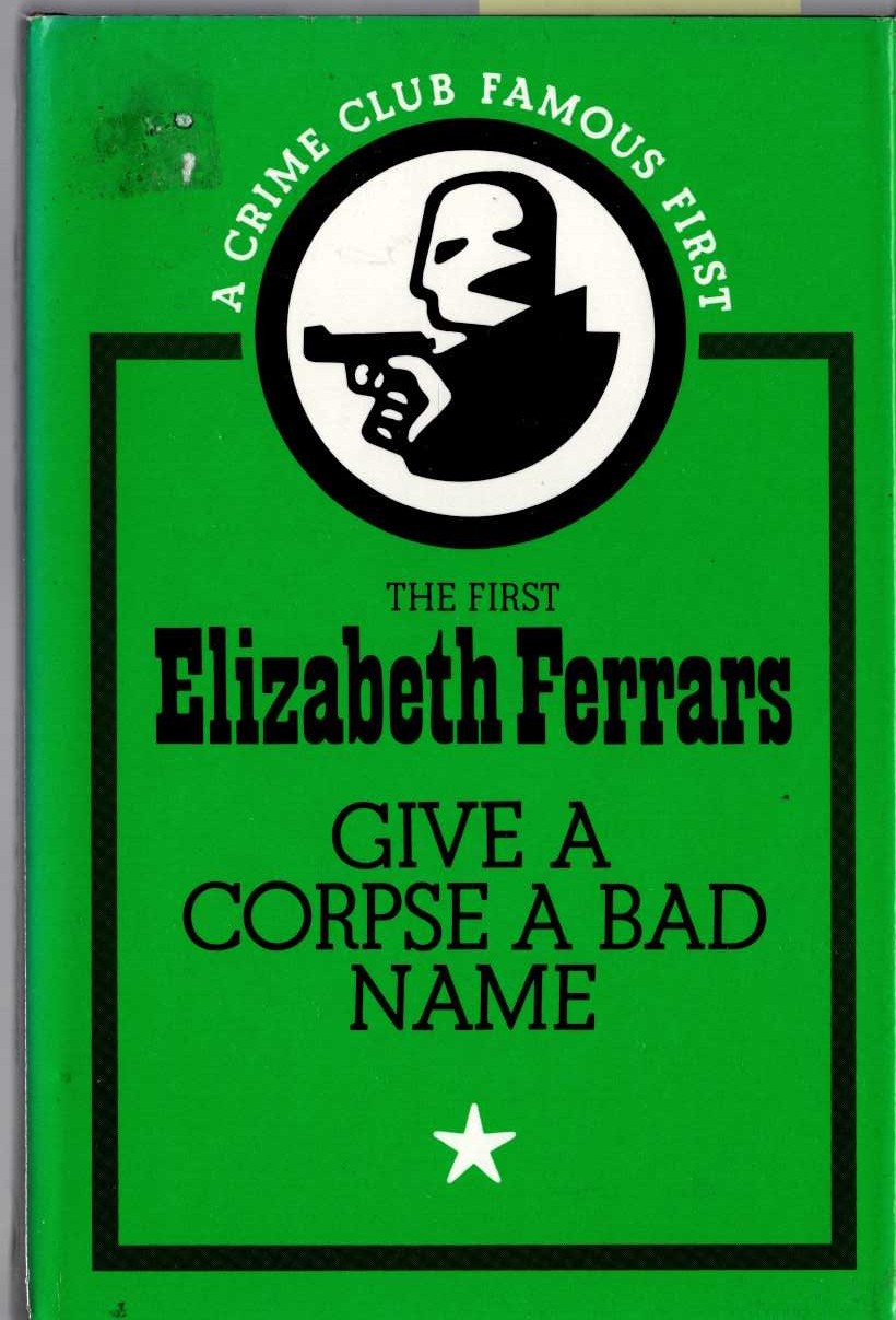 GIVE A CORPSE A BAD NAME front book cover image