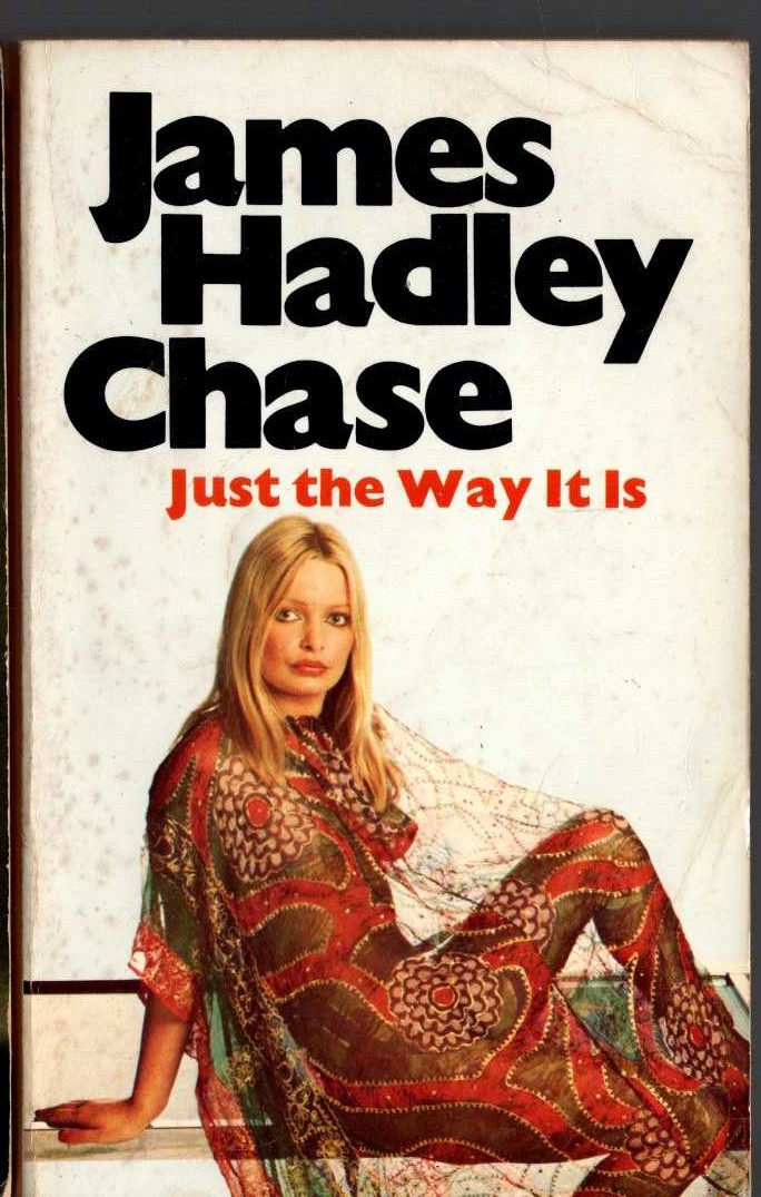 James Hadley Chase  JUST THE WAY IT IS front book cover image