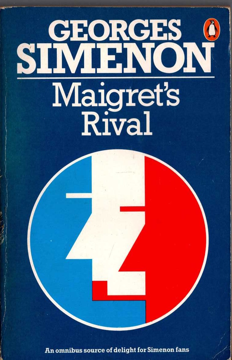 Georges Simenon  MAIGRET'S RIVAL plus THE NIGHT-CLUB and MAIGRET IN NEW YORK front book cover image