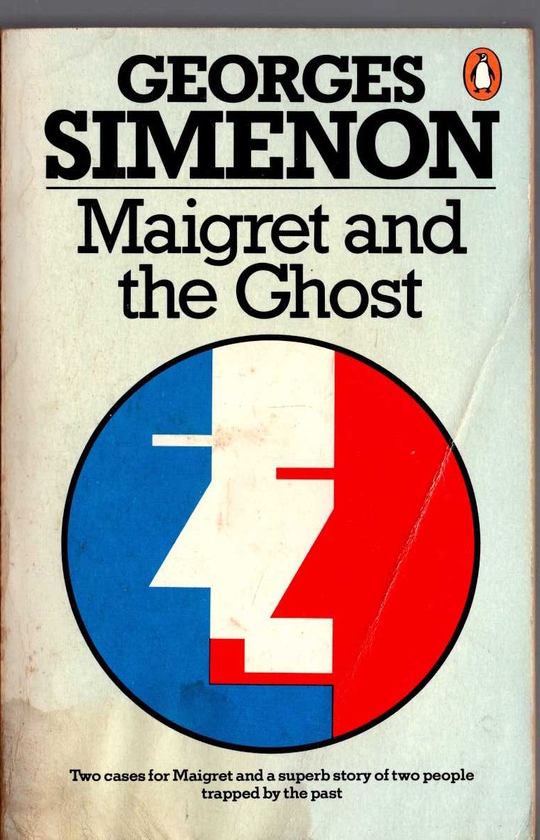 Georges Simenon  MAIGRET AND THE GHOST plus MAIGRET AND THE HOTEL MAJESTIC and THREE BEDS IN MANHATTEN front book cover image