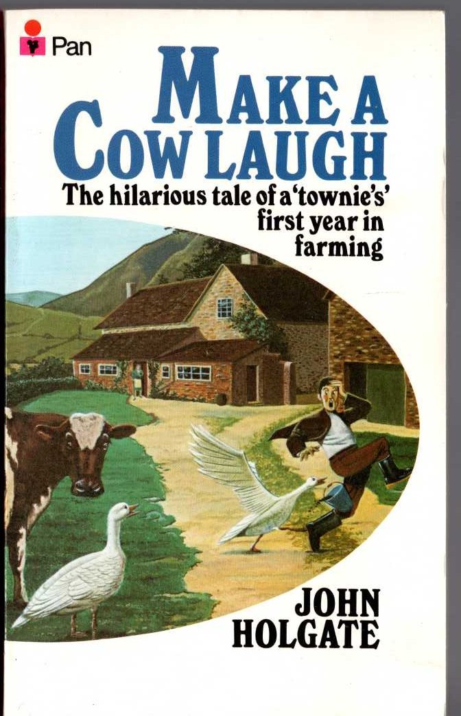 John Holgate  MAKE A COW LAUGH front book cover image