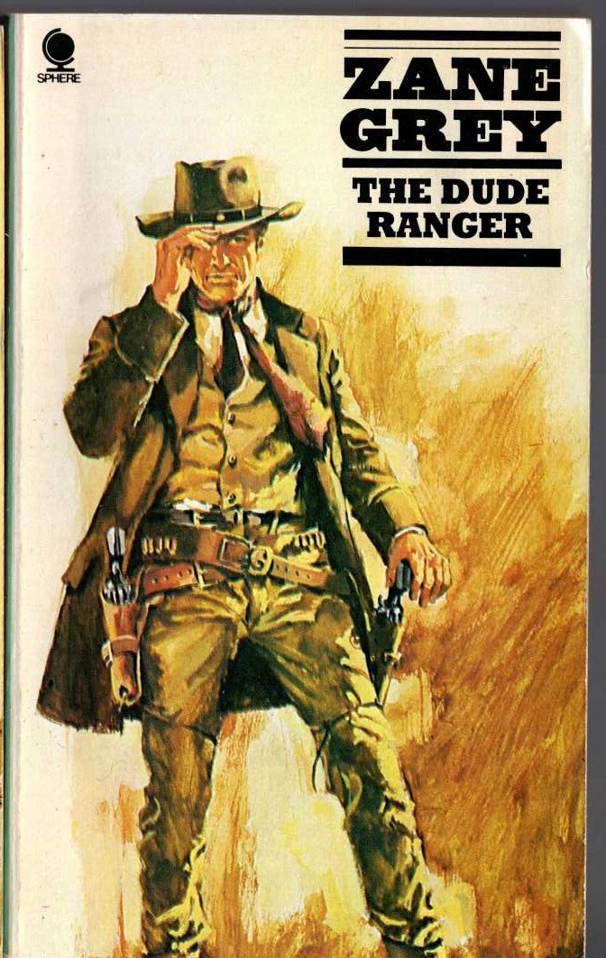 Zane Grey  THE DUDE RANGER front book cover image