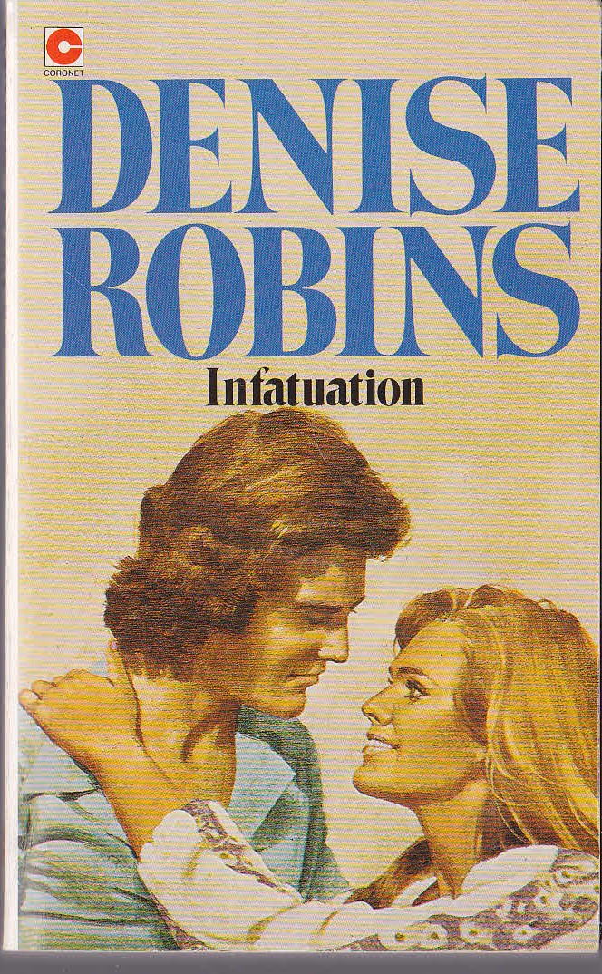Denise Robins  INFATUATION front book cover image