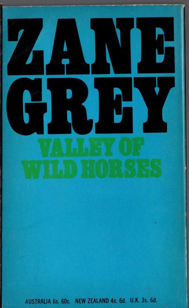 Zane Grey  VALLEY OF WILD HORSES magnified rear book cover image