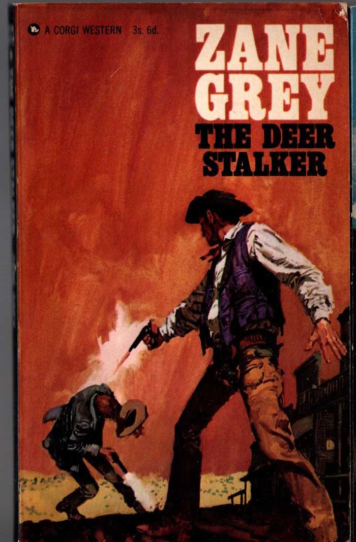Zane Grey  THE DEER STALKER front book cover image