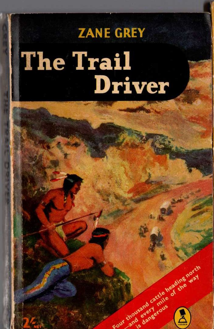 Zane Grey  THE TRAIL DRIVER front book cover image