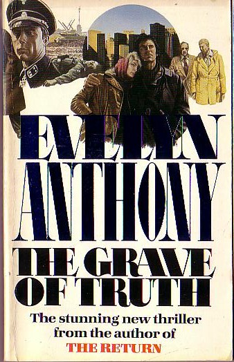Evelyn Anthony  THE GRAVE OF TRUTH front book cover image