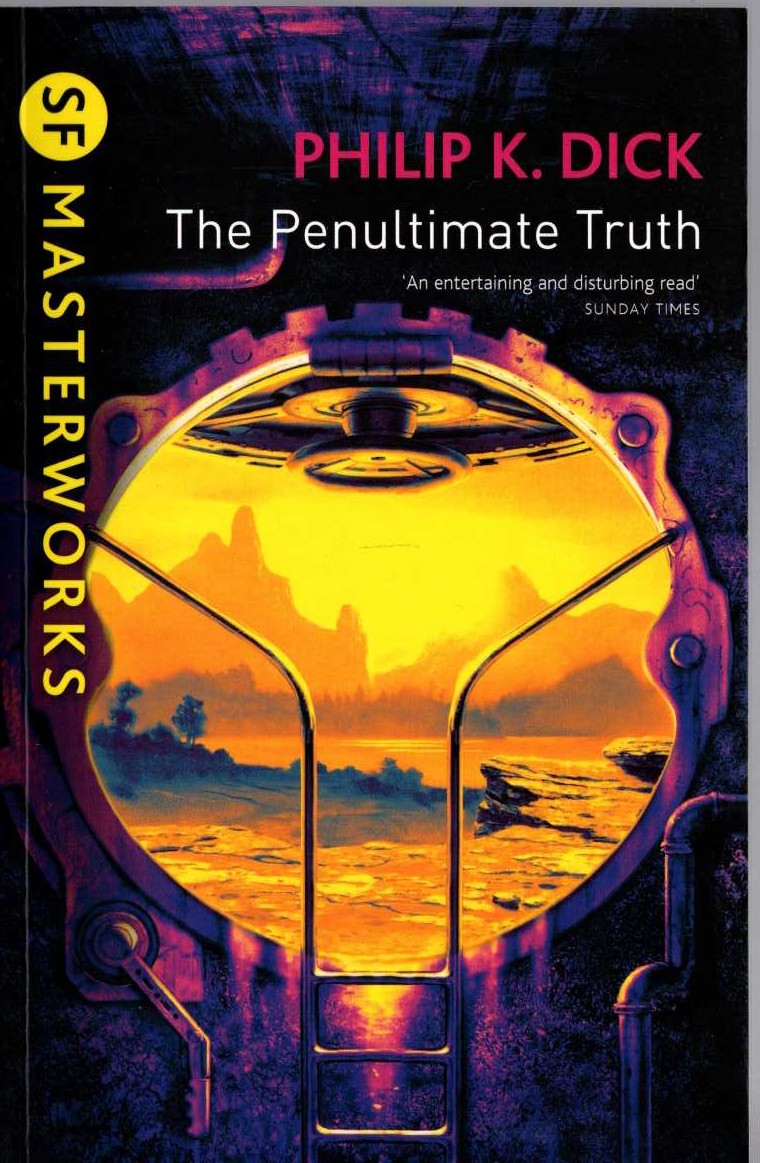 Philip K. Dick  THE PENULTIMATE TRUTH front book cover image