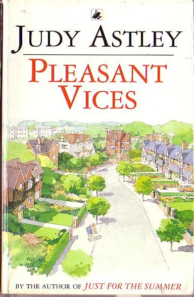 Judy Astley  PLEASANT VICES front book cover image