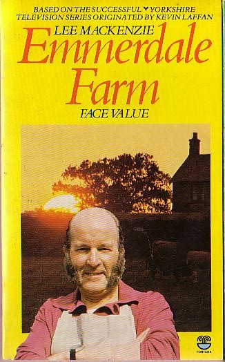 Lee Mackenzie  EMMERDALE FARM 12: FACE VALUE front book cover image