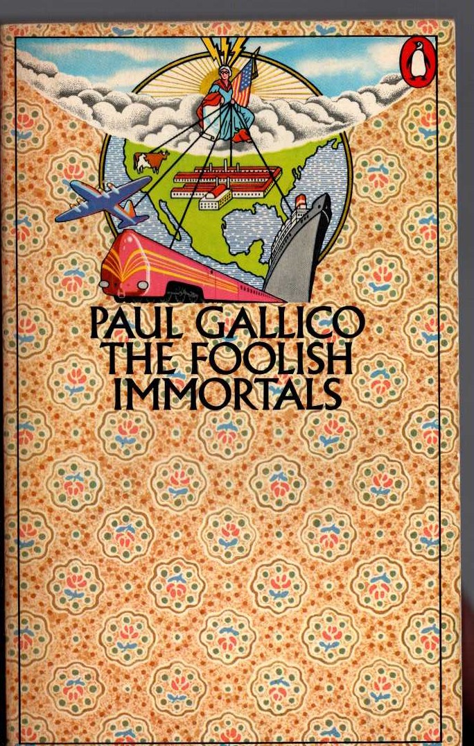 Paul Gallico  THE FOOLISH IMMORTALS front book cover image