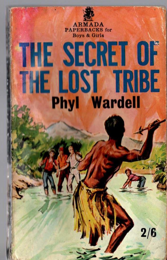 Phyl Wardell  THE SECRET OF THE LOST TRIBE front book cover image