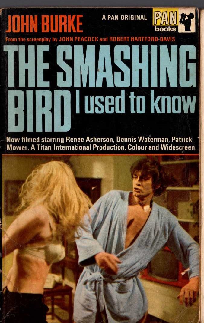 John Burke  THE SMASHING BIRD I USED TO KNOW (Film tie-in) front book cover image