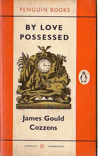 James Gould Cozzens  BY LOVE POSSESSED front book cover image