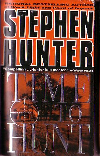 Stephen Hunter  TIME TO HUNT front book cover image