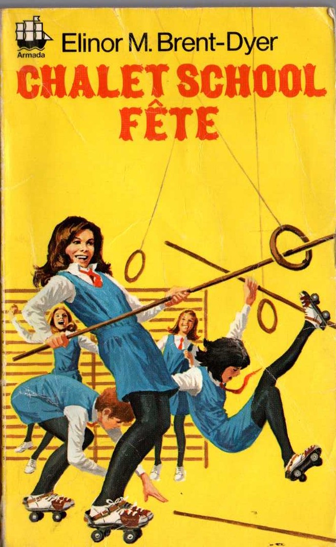 Elinor M. Brent-Dyer  CHALET SCHOOL FETE front book cover image