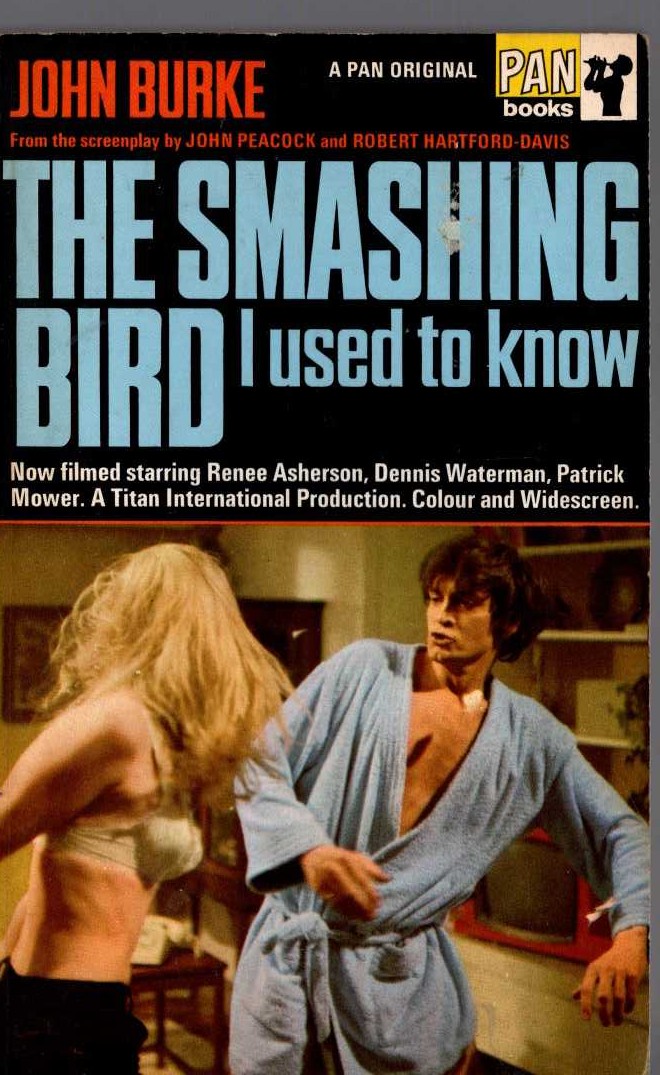 John Burke  THE SMASHING BIRD I USED TO KNOW (Film tie-in) front book cover image
