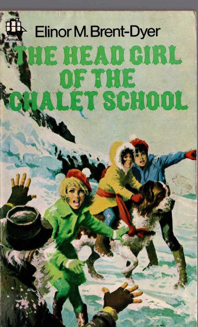 Elinor M. Brent-Dyer  THE HEAD GIRL OF THE CHALET SCHOOL front book cover image