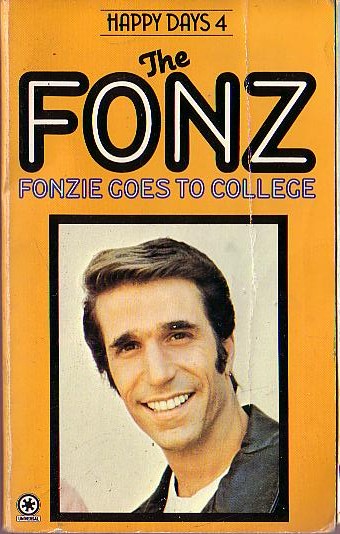 William Johnston  HAPPY DAYS #4: The Fonz Goes to College front book cover image